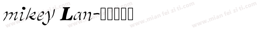 mikey Lan字体转换